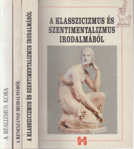 Trencsnyi Borbla Burgyn Attila  (szerk.) - 3 db. irodalomtrtnet (A klasszicizmus s szentimentalizmus irodalmbl + A renesznsz irodalmbl + A realizmus kora)