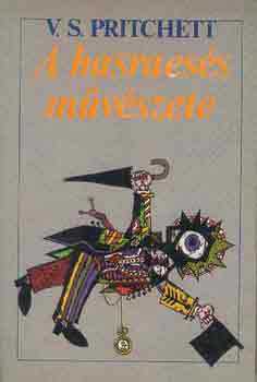 V.S. Pritchett - A hasraess mvszete