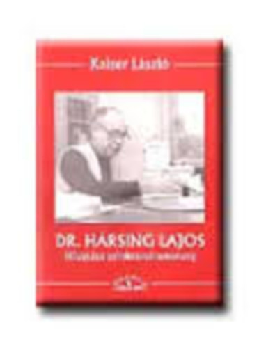 Kaiser László - Dr. Hársing Lajos - Hivatása szinkrondramaturg