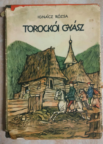 Ignácz Rózsa - Torockói gyász (Kass János rajzaival)
