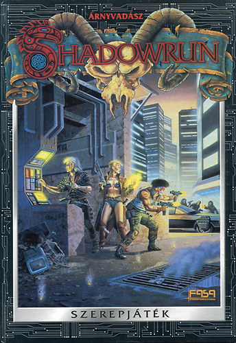 Bob Charrette, Paul Hume, Tom Dowd Jordan Weisman - SHADOWRUN  �rnyvad�sz - Szerepj�t�k