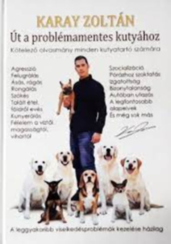 Karay Zolt�n - �t a probl�mamentes kuty�hoz