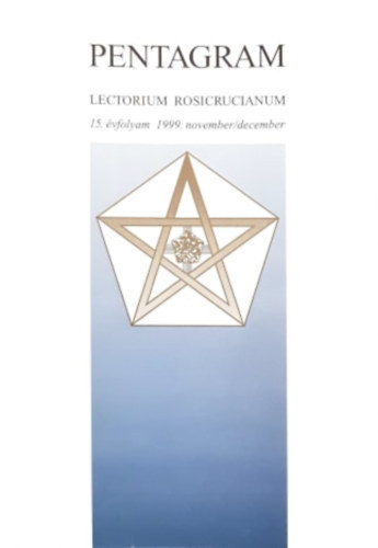 Pentagram - Lectorium Rosicrucianum foly�irat: 15. �vfolyam 1999.