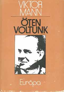 Viktor Mann - �ten voltunk