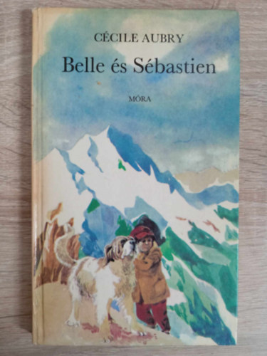 Tótfalusi István Cécile Aubry (Szerk.), Xantus Judit (ford.), Szecskó Tamás (ill.) - Belle és Sébastien - Szecskó Tamás rajzaival