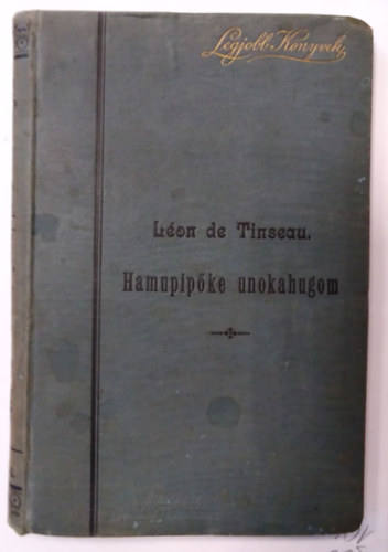 Léon De Tinseau - Hamupipőke unokahugom ( Elbeszélés )