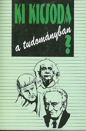 Dunakanyar 2OOO - Ki kicsoda a tudomnyban?