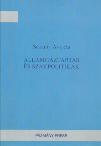 Schlett Andr�s - �llamh�ztart�s �s szakpolitik�k