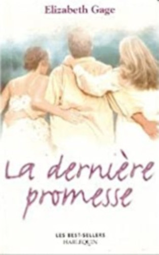 Elizabeth Gage - La derniere promesse
