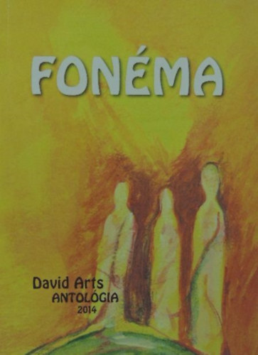 Putnoki A. Dvid - Fonma (David Arts antolgia - 2014)