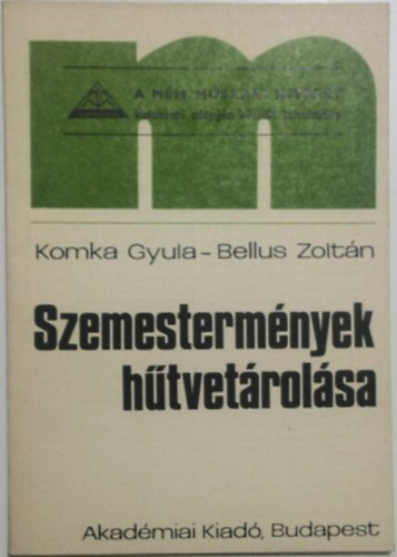 Bellus Zolt�n Komka Gyula - Szemesterm�nyek h�tvet�rol�sa