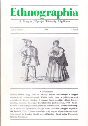 Lukcs Lszl  (Szerk.) - Ethnographia - A Magyar Nprajzi Trsasg folyirata 1993. 1. szm (104. vfolyam)