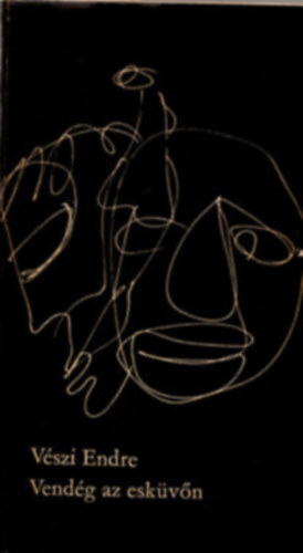 Vészi Endre - Vendég az esküvőn