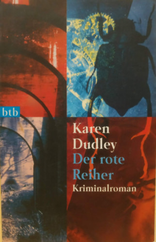 Karen Dudley - Der rote Reiher - Kriminalroman