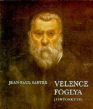 Jean-Paul Sartre - Velence foglya (Tintoretto)