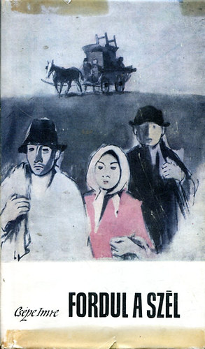 Cs�pe Imre - Fordul a sz�l