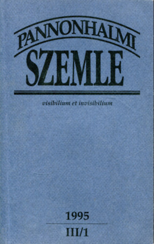 Sulyok Elemér (szerk.) - Pannonhalmi szemle 1995 (III/1)