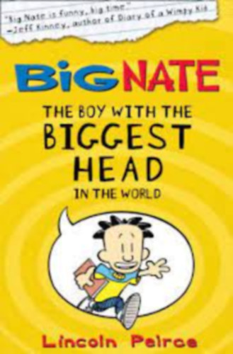 Lincoln Peirce - The Boy with the Biggest Head in the World