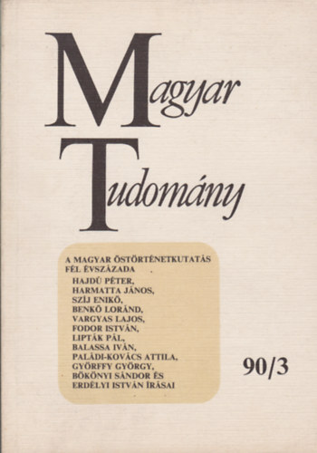 K�peczi B�la  (szerk.) - Magyar Tudom�ny 1990/3
