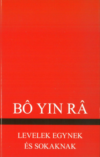 B Yin R  (Joseph Anton Schneiderfranken) - Levelek egynek s sokaknak