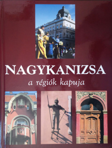 Nagykanizsa a régiók kapuja