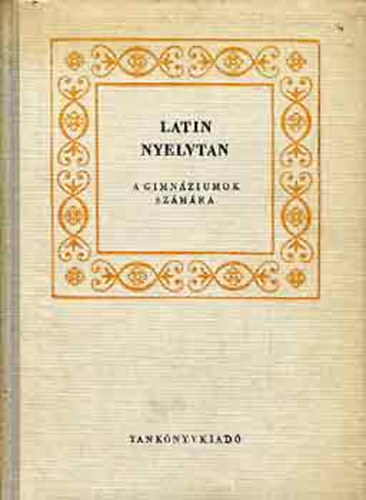 Latin nyelvtan a gimnziumok szmra