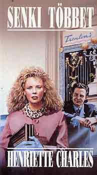 Henriette Charles - Senki többet