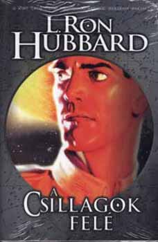 L. Ron Hubbard - A csillagok fel