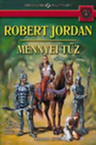 Robert Jordan - Mennyei tz II. (Az id kereke)