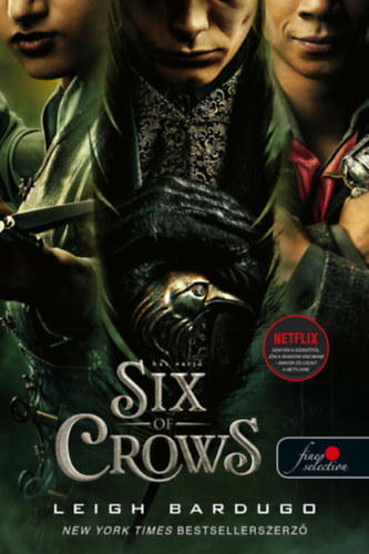 Leigh Bardugo - Six of Crows - Hat varj (Hat varj 1.)