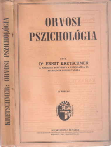 dr. Ernst Kretschmer - Orvosi pszichol�gia