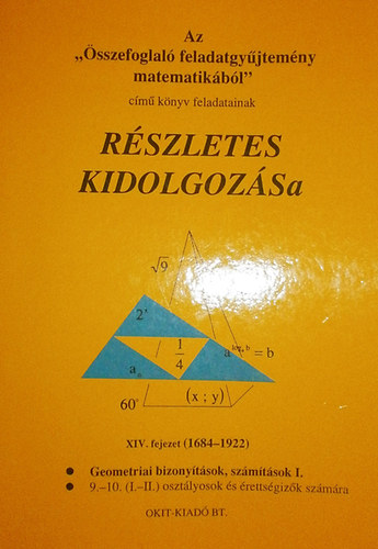 Filetth Istvn - Nagy Gyrgyn - Az "sszefoglal feladatgyjtemny matematikbl" cm knyv  feladatainak rszletes kidolgozsa XIV. fejezet (1684-1922)