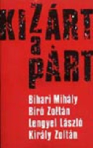 Bihari,B�r�,Lengyel,Kir�ly - Kiz�rt a p�rt