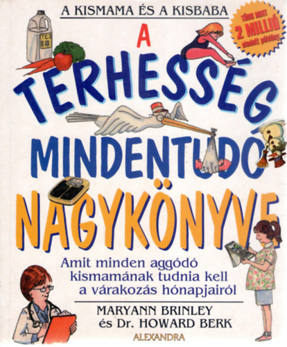 Dr. Howard Berk Maryann Brinley - A terhess�g mindentud� nagyk�nyve