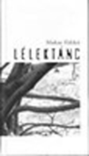 Makai Ildik� - L�lekt�nc