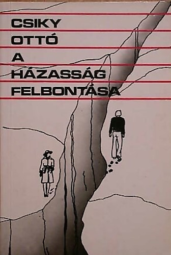 Csiky Ottó - A házasság felbontása