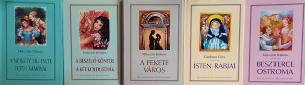 Miksz�th K�lm�n G�rdonyi G�za - Klasszikusok mindenkinek: Isten rabjai + A Noszty fi� esete T�th Marival + A fekete v�ros +  Beszterce ostroma + A besz�l� k�nt�s  (5 m�)