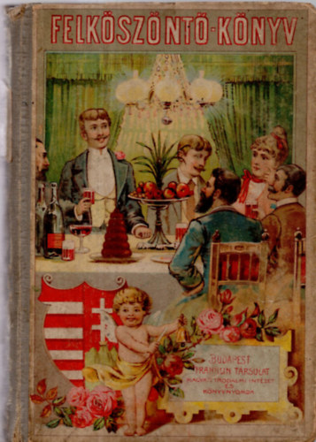 Méhes András - Magyar pohárköszöntő - Az életben előforduló minden alkalomra