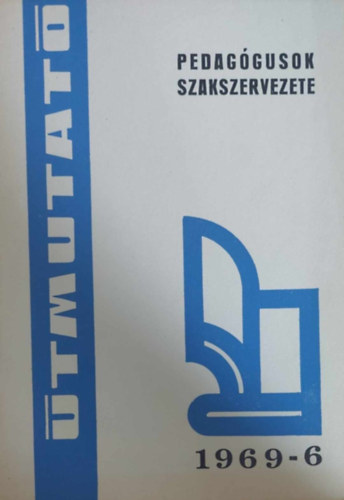 B�rgazd�lkod�s (Pedag�gusok Szakszervezete - �tmutat� 1969-6)