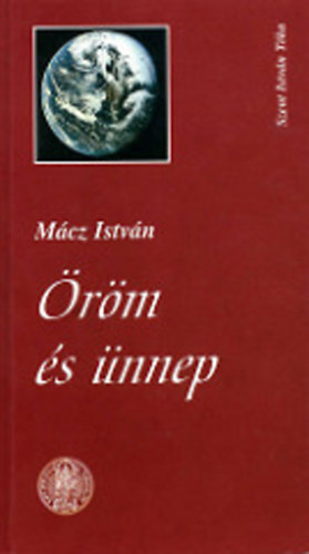 Mácz István - Öröm és ünnep
