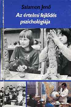 Salamon Jenő - Az értelmi fejlődés pszichológiája