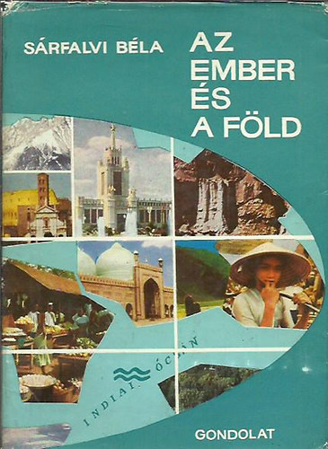 Srfalvi Bla - Az ember s a Fld