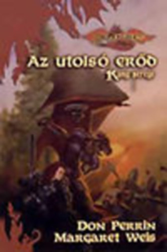 Don Perrin; Margaret Weis - Az utols erd (Dragonlance)