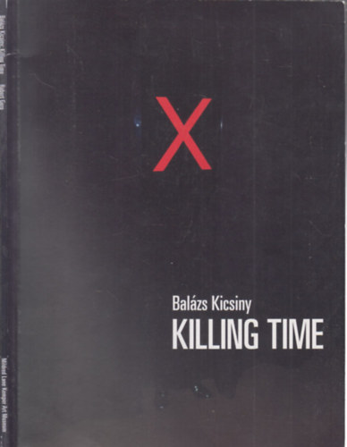Robert Gero - Balzs Kicsiny: Killing Time