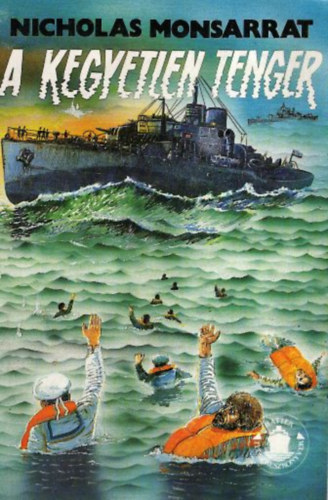 Nicholas Monsarrat - A kegyetlen tenger II. (töredék kötet)