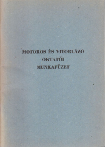 Motoros és vitorlázó oktatói munkafüzet (kitöltetlen)