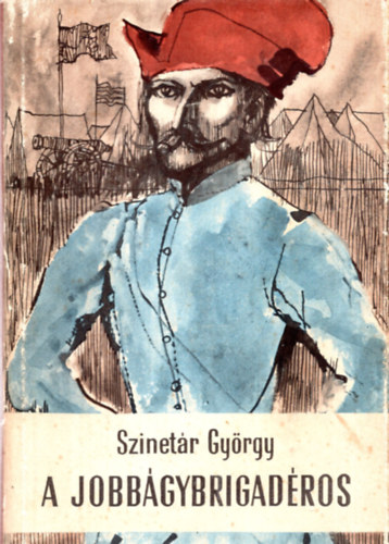 Szinetár György - A jobbágybrigadéros