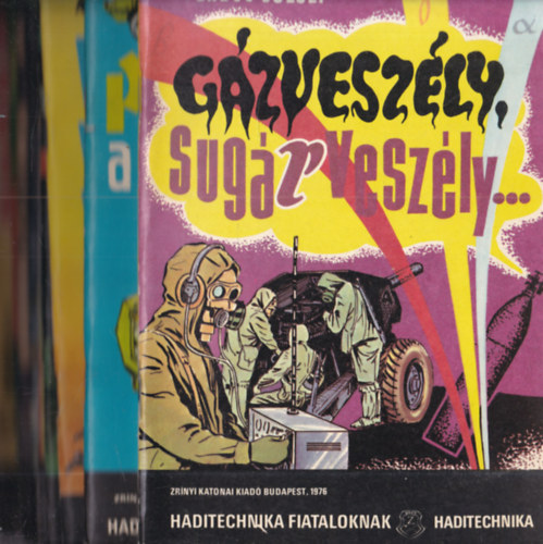 10 db. Haditechnika Fiataloknak sorozat: Gázveszély, sugárveszély + Tájékozódás a vizen... + Páncélban... + Ég és Föld között + Harc minden... + Jelzések... + A harcban éjszaka... + Lézerek... + Páncélosok... + A tüzes ágyú...