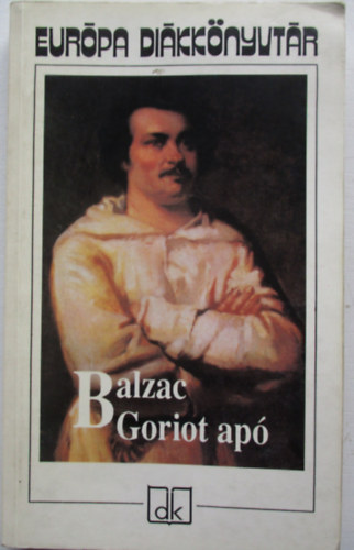 Honorede Balzac - Goriot ap�