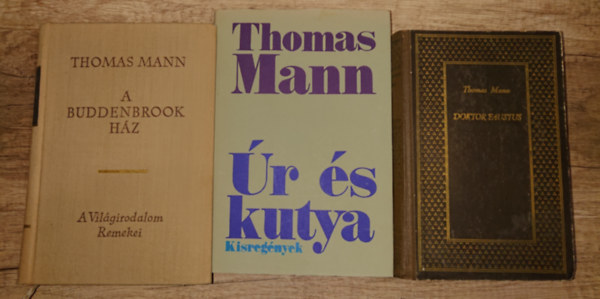 Thomas Mann - 3 k�tet Thomas Mannt�l: Doktor Faustus, A Buddenbrook csal�d, �r �s kutya